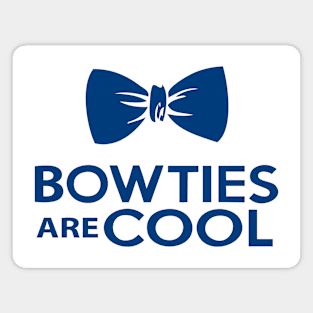 Bowties are cool Magnet